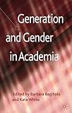 Generation and gender in academia