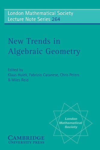 New Trends in Algebraic Geometry (London Mathematical Society Lecture Note Series)