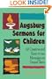 Augsburg Sermons for Children (Gospels Series B)