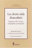 Revue Larcier  / Les droits réels démembrés : Aspects civils, fiscaux, comptables et financiers