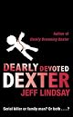 Dearly Devoted Dexter