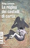 La regina dei castelli di carta. Millennium trilogy: 3 (Tascabili Maxi. Gialli)
