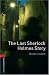 Used : The Last Sherlock Holmes Story: Stage 3 (Oxford Bookworms Library, Crime & Mystery)