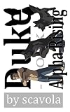 Duke: Alpha Rising