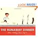 The Runaway Dinner