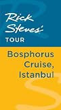 Rick Steves' Tour: Bosphorus Cruise Istanbul