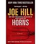 [HORNS] BY Hill, Joe (Author) Harper Paperbacks (publisher) Paperback