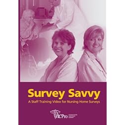 Survey Savvy: A Staff Training Video for Nursing Home Surveys