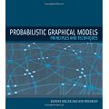 Probabilistic Graphical Models: Principles and Techniques (Adaptive Computation and Machine Learning) (Adaptive Computation and Machine Learning Series)
