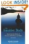 The Intuitive Body: Discovering the Wisdom of Conscious Embodiment and Aikido