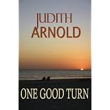 One Good Turn ~ Judith Arnold
