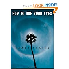 How to Use Your Eyes