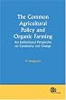 The Common Agricultural Policy and Organic Farming: (Cabi Publishing)