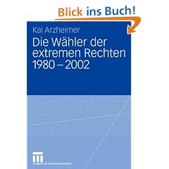 Die W�hler der extremen Rechten 1980 - 2002