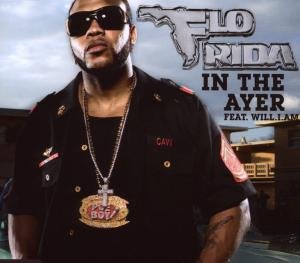 Flo Rida Feat. Will.i.am - In the Ayer - Zortam Music