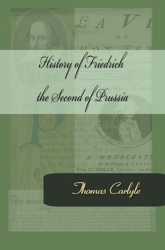 History of Friedrich the Second of Prussia