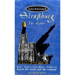 Stra�burg f�r Leser. Ein literarischer F�hrer durch die Stadt und ihr Umland