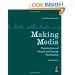 Making Media: Foundations of Sound and Image Production