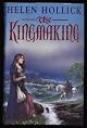 The Kingmaking (Pendragon's Banner Trilogy, Vol 1)