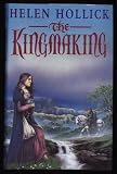 The Kingmaking (Pendragon's Banner Trilogy, Vol 1)
