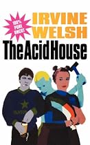 The Acid House Trilogy (Methuen Screenplays) (Screen and Cinema)
