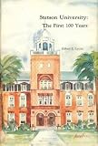 Stetson University: The First 100 Years [Centennial Edition]