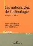 Les notions cl�s de l'ethnologie : Analyses et textes