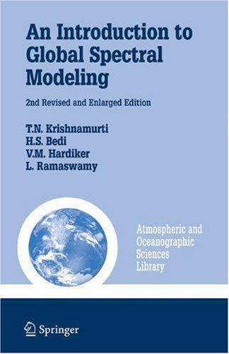 An Introduction to Global Spectral Modeling: 35 (Atmospheric and Oceanographic Sciences Library)