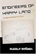 Engineers of Happy Land: Technology and Nationalism in a Colony (Princeton Studies in Culture/Power/History)