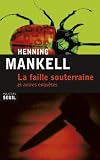 La Faille souterraine
