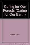Caring for our forests