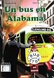 Un bus en Alabama / A Bus in Alabama (Spanish Edition)