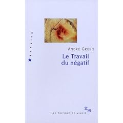 Le Travail du n�gatif