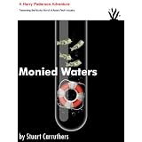 Monied Waters (Harry Patterson Adventures) ~ Stuart Carruthers