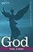 Book GOD: An Enquiry into the Nature of Man's Highest Ideal and a Solution of the Problem from the Standpoint of Science