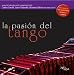 La Pasi�n del Tango