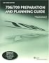 706/709 Preparation and Planning Guide (2007-2008) (Preparation and Planning)