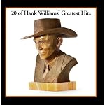20 Of Hank Williams' Greatest Hits