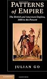 Patterns of Empire: The British and American Empires, 1688 to the Present