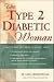 The Type 2 Diabetic Woman