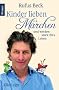 Kinder lieben M�rchen: und werden stark f�rs Leben