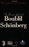 The Musical World of Boublil and Schonberg: The Creators of Les Miserables, Miss Saigon, Martin Guerre and The Pirate Queen