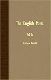 The English Poets - Vol IV
