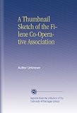 A Thumbnail Sketch of the Filene Co-Operative Association
