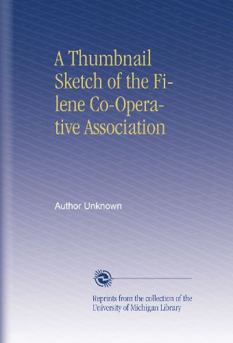 A Thumbnail Sketch of the Filene Co-Operative Association