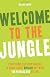 Welcome to the jungle : everything you ever wanted to know about bipolar but were too freaked out to ask