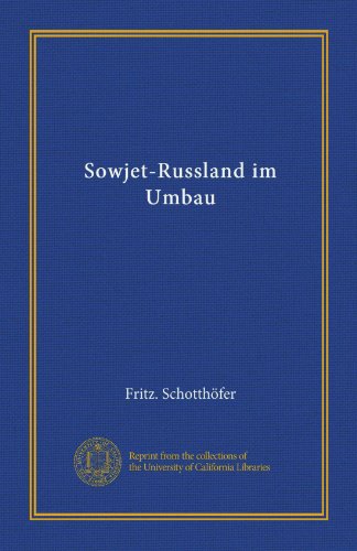 Sowjet-Russland im Umbau (German Edition)