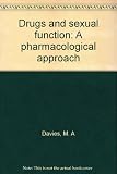 Drugs and sexual function : a pharmacological approach