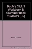 Double click 3 : workbook & grammar book