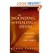 The Wounding and Healing of Desire: Weaving Heaven and Earth